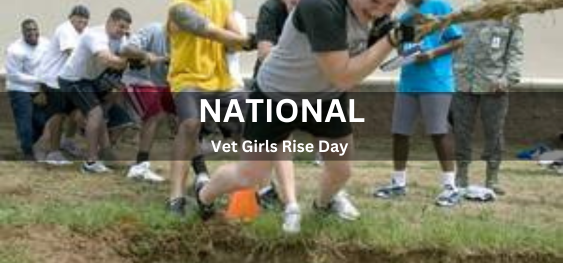 National Vet Girls Rise Day [राष्ट्रीय पशुचिकित्सक बालिका उत्थान दिवस]